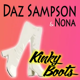 Kinky Boots by Nona