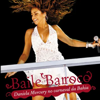 Baile Barroco by Daniela Mercury