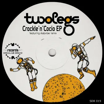 Crackle'n'Cocio EP by Twolegs