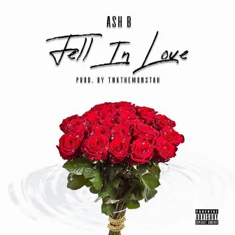 Fell in Love by Ash B