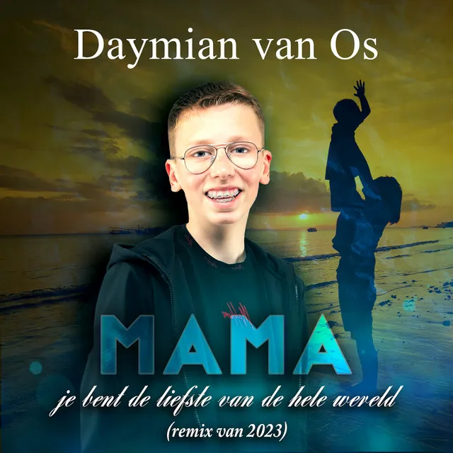 Mama (Je bent de liefste van de hele wereld) - Remix 2023