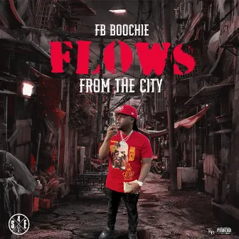 Flows from the City by FB Boochie