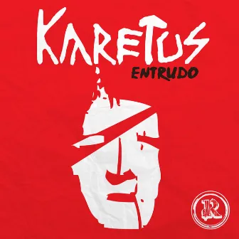 Entrudo EP by Karetus