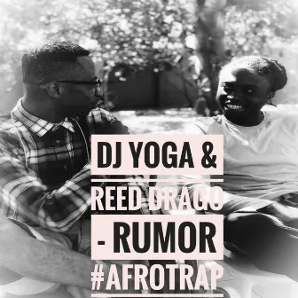 Rumor (AfroTrap) by DJ Yoga