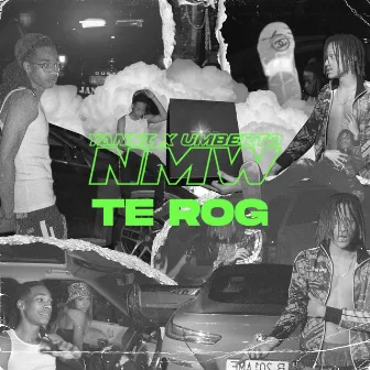 Te Rog by NMW Yanni X NMW Umberto