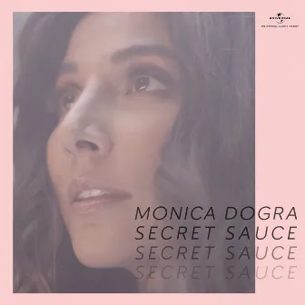 Secret Sauce by Monica Dogra