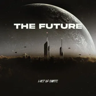 The Future by Last of Saints