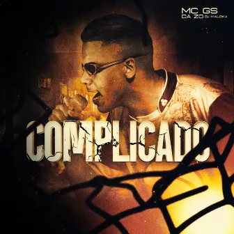 Complicado by MC GS Da ZO