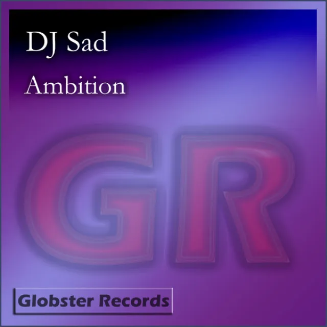 Ambition (Original Mix) [DJ Sad]