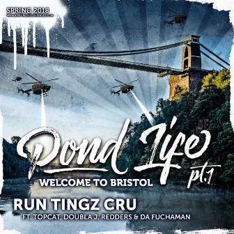 Pond Life, Pt. 1: Welcome To Bristol by Run Tingz Cru