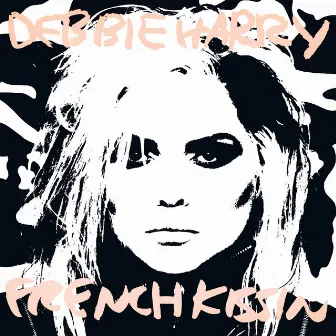 French Kissin' (In the USA) by Debbie Harry