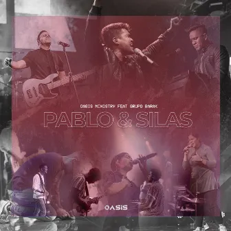 Pablo & Silas by Oasis Ministry