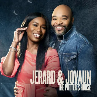 The Potter’s House by Jerard & Jovaun