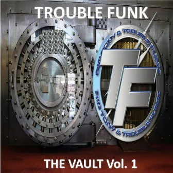 The Vault, Vol. 1 by Trouble Funk