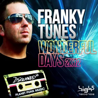 Wonderful Days 2K12 by Franky Tunes