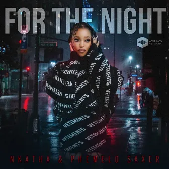 For The Night by Phemelo Saxer