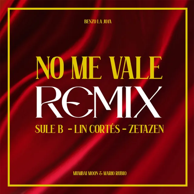 No Me Vale - Remix