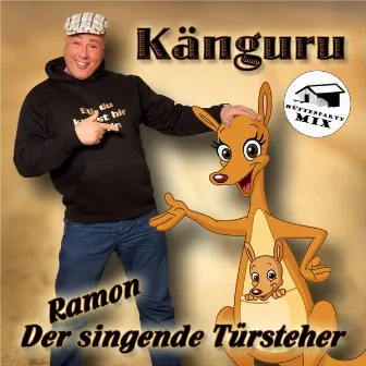 Känguru (Hüttenparty Mix) by Ramon der singende Türsteher