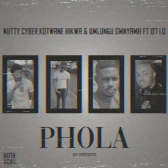 Phola (Dj Version) by Nutty Cyber