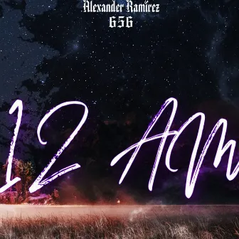 12 Am (Deluxe) by Alexander Ramírez 656