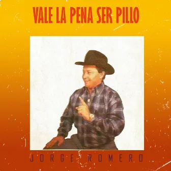 Vale la Pena Ser Pillo by Jorge Romero