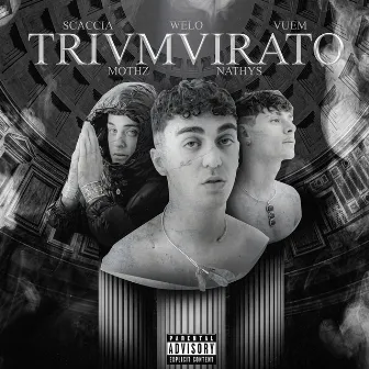 TRIVMVIRATO (feat. Scaccia, Vuem) by Welo