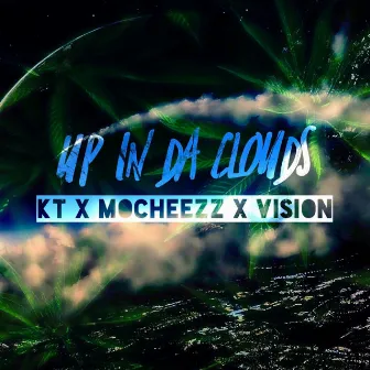 Up in da Clouds by KT