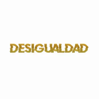 Desigualdad by Mako