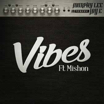 Vibes (Murphy Lee vs Jay E) by Murphy Lee