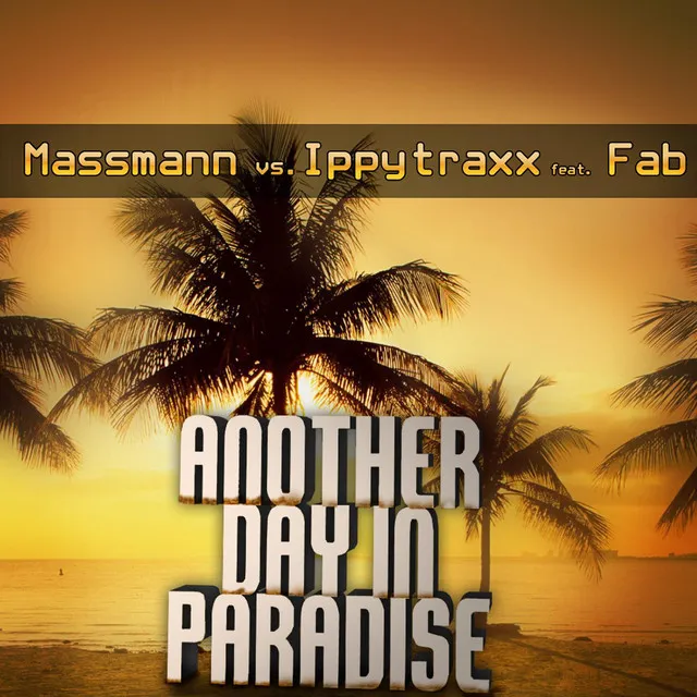 Another Day In Paradise [Massmann vs Ippytraxx] - Strikeclub Edit