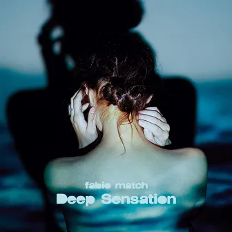 Deep Sensation by Fabio Match