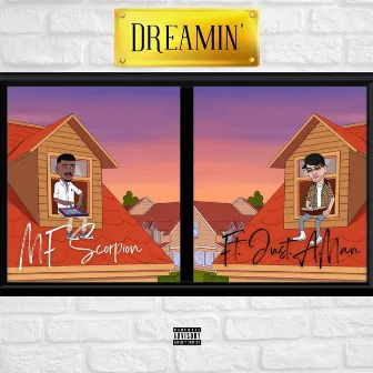 Dreamin by MF Scorpion