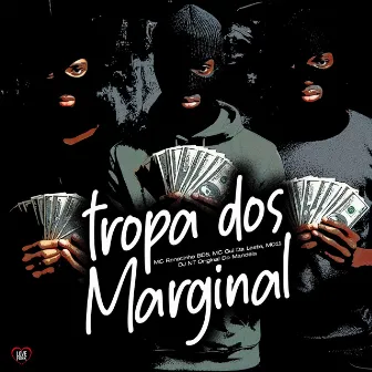 Tropa Dos Marginal by Mc Renatinho BDS