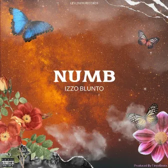 NUMB by IzzO Blunto