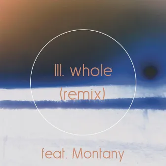 III. Whole (Remix) by Alexander David