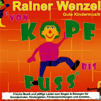 Von Kopf bis Fuss by Rainer Wenzel