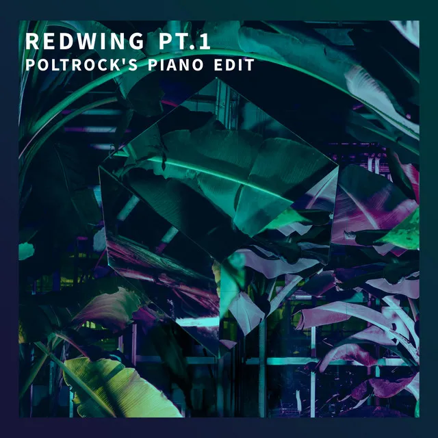 Redwing, Pt. 1 (Poltrock's Piano Edit)