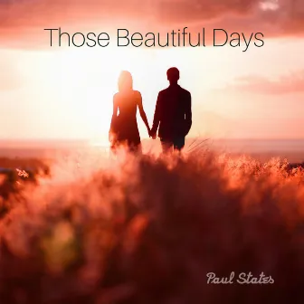 Those Beautiful Days: Summer Bossa Nova Jazz, Relaxing Jazz for Vacation Ambience by Paul States