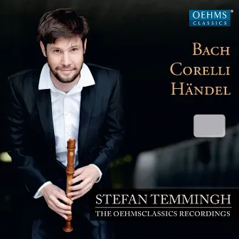 Bach, Corelli & Händel: Works for Recorder by Stefan Temmingh