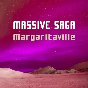 Margaritaville (Remixes) by Massive Saga