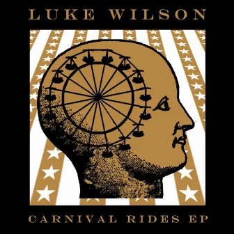 Carnival Rides EP by Luke Wilson