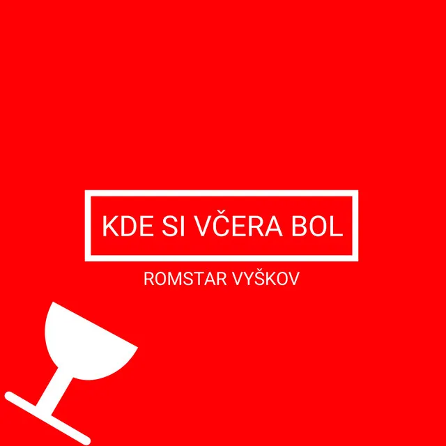 Kde si včera bol