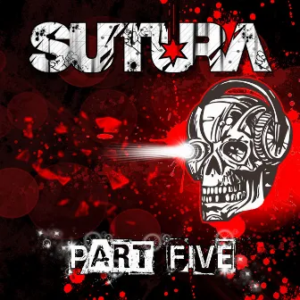 Part Five by Sutura