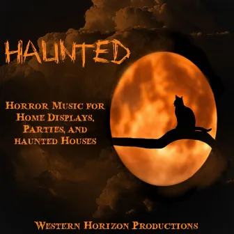 Haunted by Western Horizon Productions