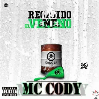 Regando el Veneno by Mc Cody