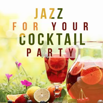 Jazz for Your Cocktail Party by Cocktail Party Ideas