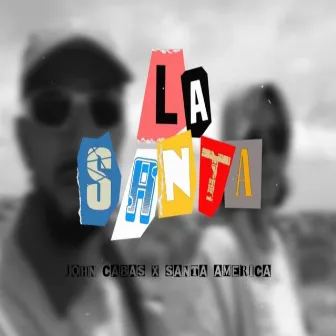 La Santa by John Cabas