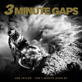 The 3 Minute Gaps EP by Seb Taylor