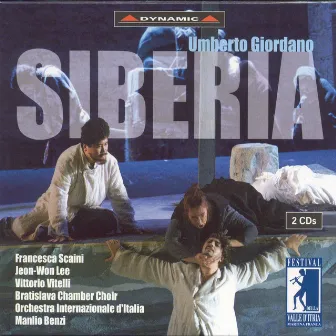 Giordano, U.: Siberia [Opera] (Festival Della Valle D'Itria Di Martina Franca, 2003) by Francesca Scaini