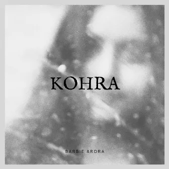 Kohra by Barbie Arora